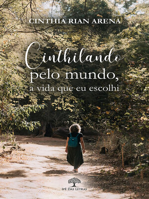 cover image of Cinthilando pelo mundo, a vida que eu escolhi